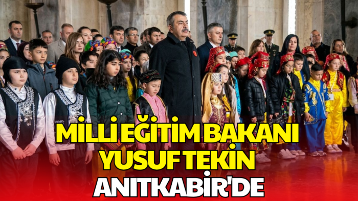 Milli Eğitim Bakanı Yusuf Tekin 81 İlden Çocuklarla Anıtkabir'de